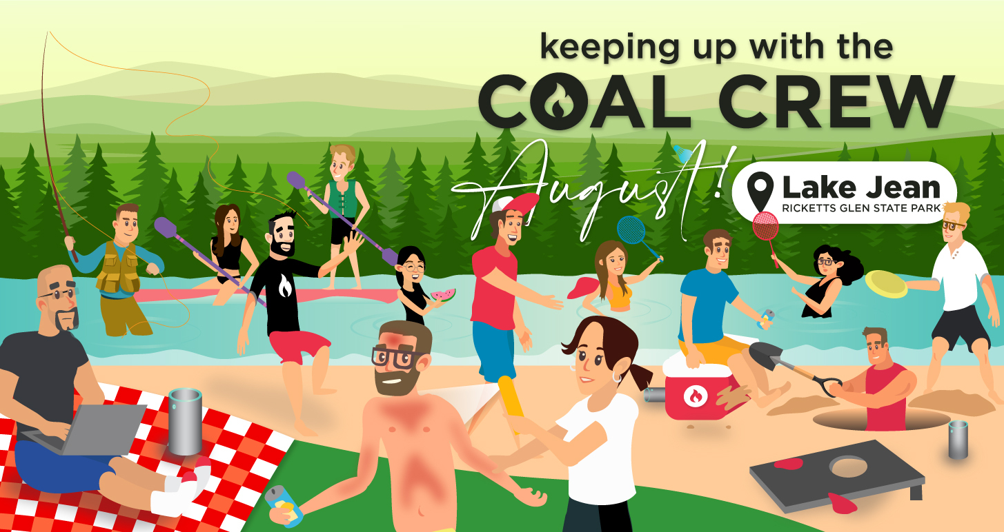 Keeping up with the Coal Crew | August