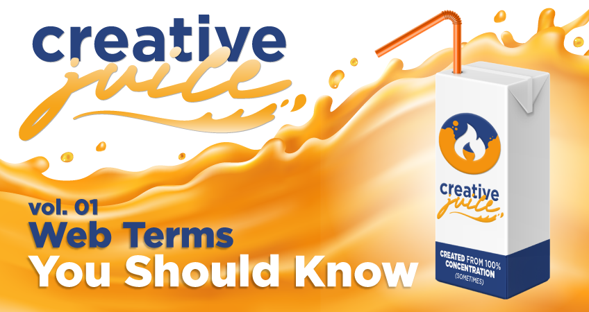 Creative Juices Vol. 1 - Web Terms You Should Know