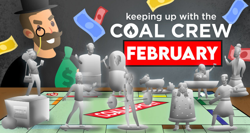 Keeping Up With The Coal Crew - February 2023