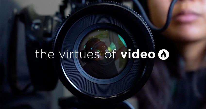 Virtues Of Video
