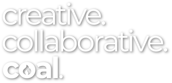 Creative. Collaborative. Coal.